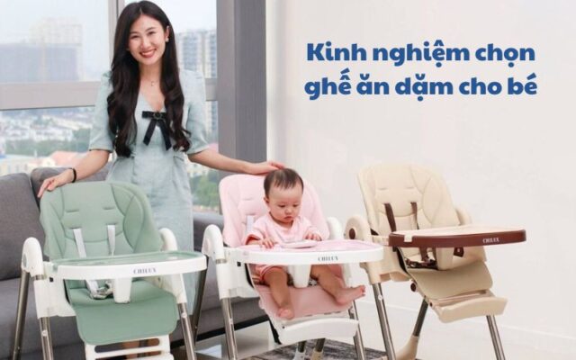 Kinh nghiệm chọn ghế ăn dặm cho bé